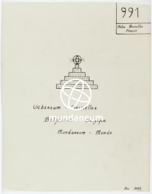 991/Urbaneum - Bruxelles Belganeum – Belgique Mundaneum - Monde. Atlas Bruxelles. Encyclopedia Universalis Mundaneum