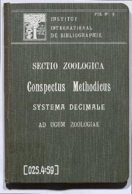 Sectio Zoologica. Conspectus Methodicus Systema Decimale ad Ugum Zoologiae