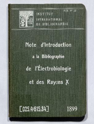 Note d'introduction à la bibliographie de l'électrobiologie et des rayons x (Extrait des Annales d'électrobiologie, d'électrothérapie et l'électrodiagnostic)