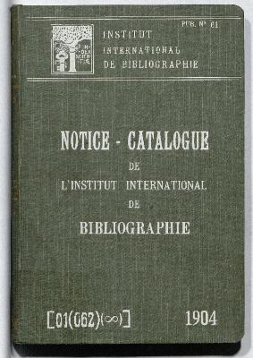 Notice-catalogue de l'Institut international de bibliographie