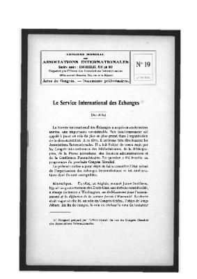 Congrès mondial des Associations internationales (Gand-Bruxelles, 1913). Actes du Congrès - Documents préliminaires. Le Service international des échanges