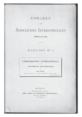 Congrès mondial des Associations internationales (Bruxelles, 1910). L'organisation internationale et les associations internationales
