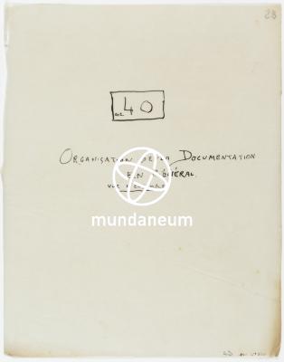 002.40/ Organisation de la documentation en général – vue d'ensemble. Traité de documentation. Encyclopedia Universalis Mundaneum