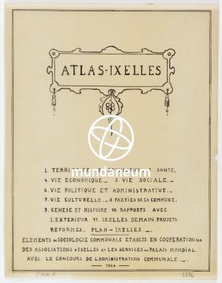 Atlas Ixelles – Table des matières. Atlas Ixelles. Encyclopedia Universalis Mundaneum