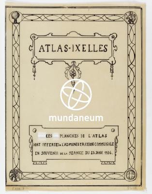 Atlas Ixelles – Couverture. Atlas Ixelles. Encyclopedia Universalis Mundaneum