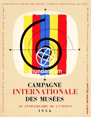 Campagne internationale des Musées, 10° anniversaire de l'UNESCO