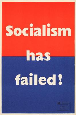 Socialism has failed !