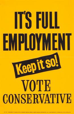 It's full employment. Keep it so ! Vote Conservative