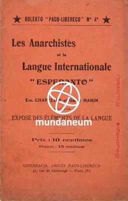 Les anarchistes et la langue internationale "Espéranto". Suivi d'un exposé des éléments de la langue