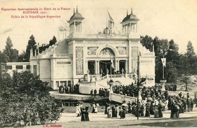 Exposition Internationale du Nord de la France. Roubaix 1911. Palais de la République Argentine