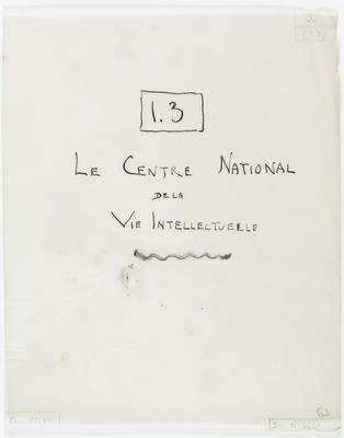 1.3/ Le centre national de la vie intellectuelle. Belgium = Belganeum Mundus = Mundaneum. Encyclopedia Universalis Mundaneum