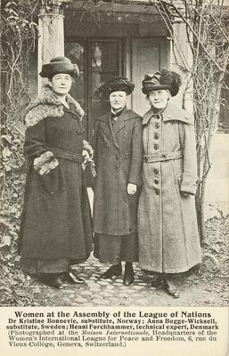 Women at the Assembly of the League of Nations. Dr Kristine Bonnevie, substitute, Norway; Anna Bugge-Wicksell, substitute, Sweden; Henni Forchhammer, technical expert, Denmark (Photographed at the Maison internationale, Headquarters of the Women's International League for Peace and Freedom)