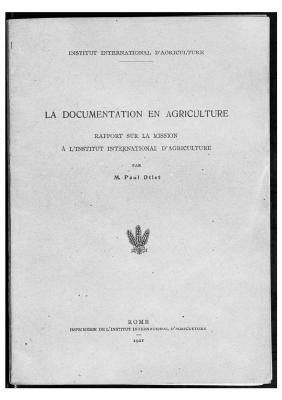 La documentation en Agriculture. Rapport sur la mission à l'Institut International d'Agriculture