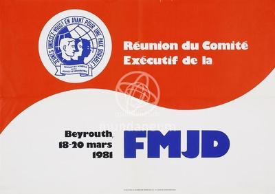 Réunion du comité exécutif de la FMJD, Beyrouth, 18-20 mars 1981