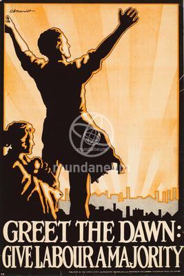 Greet the dawn : give Labour a majority